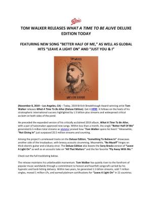 Tom Walker Releases What a Time to Be Alive Deluxe Edition Today