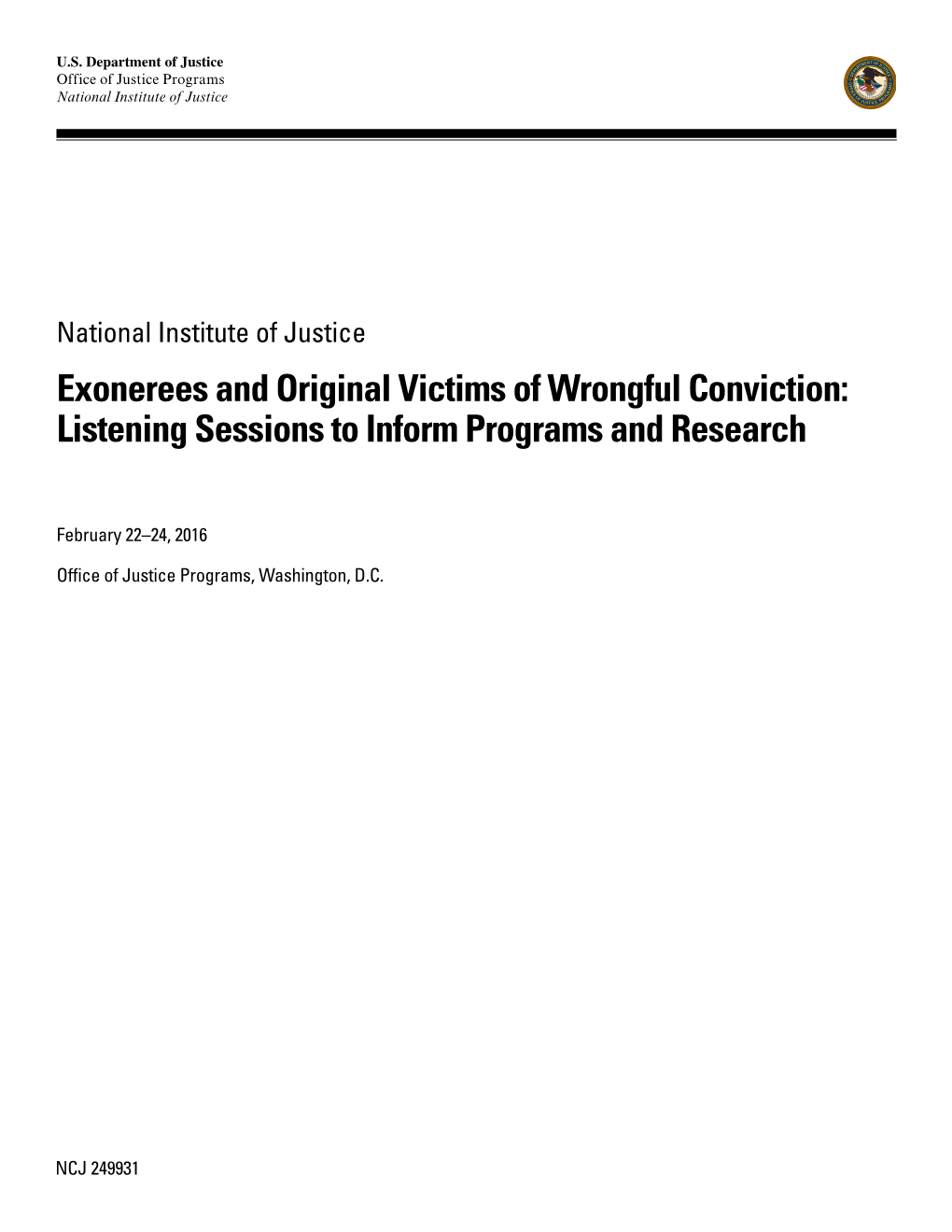 Exonerees and Original Victims of Wrongful Conviction: Listening Sessions to Inform Programs and Research