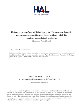 Defence on Surface of Rhodophyta Halymenia Floresii : Metabolomic Profile and Interactions with Its Surface-Associated Bacteria Shareen a Abdul Malik