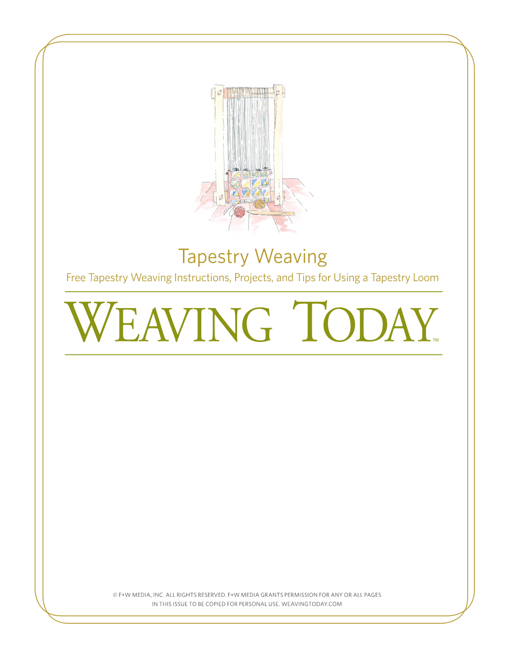 Tapestry Weaving Relaunch