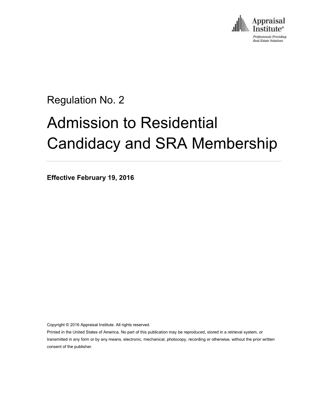 Admission to Residential Candidacy and SRA Membership