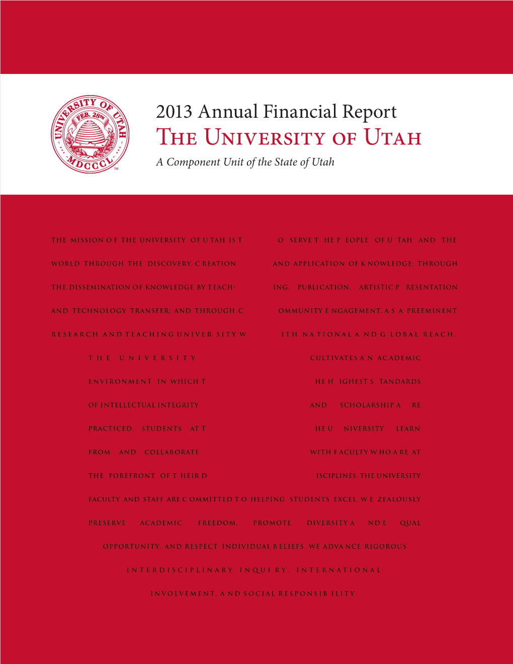 2013 Annual Financial Report the University of Utah a Component Unit of the State of Utah