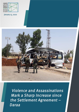 Violence and Assassinations Mark a Sharp Increase Since the Settlement Agreement - Daraa