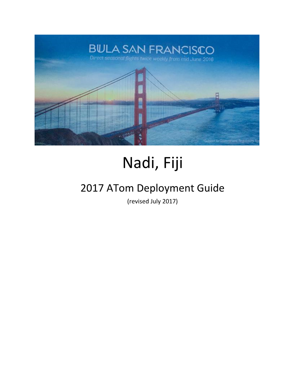 Nadi, Fiji 2017 Atom Deployment Guide (Revised July 2017)