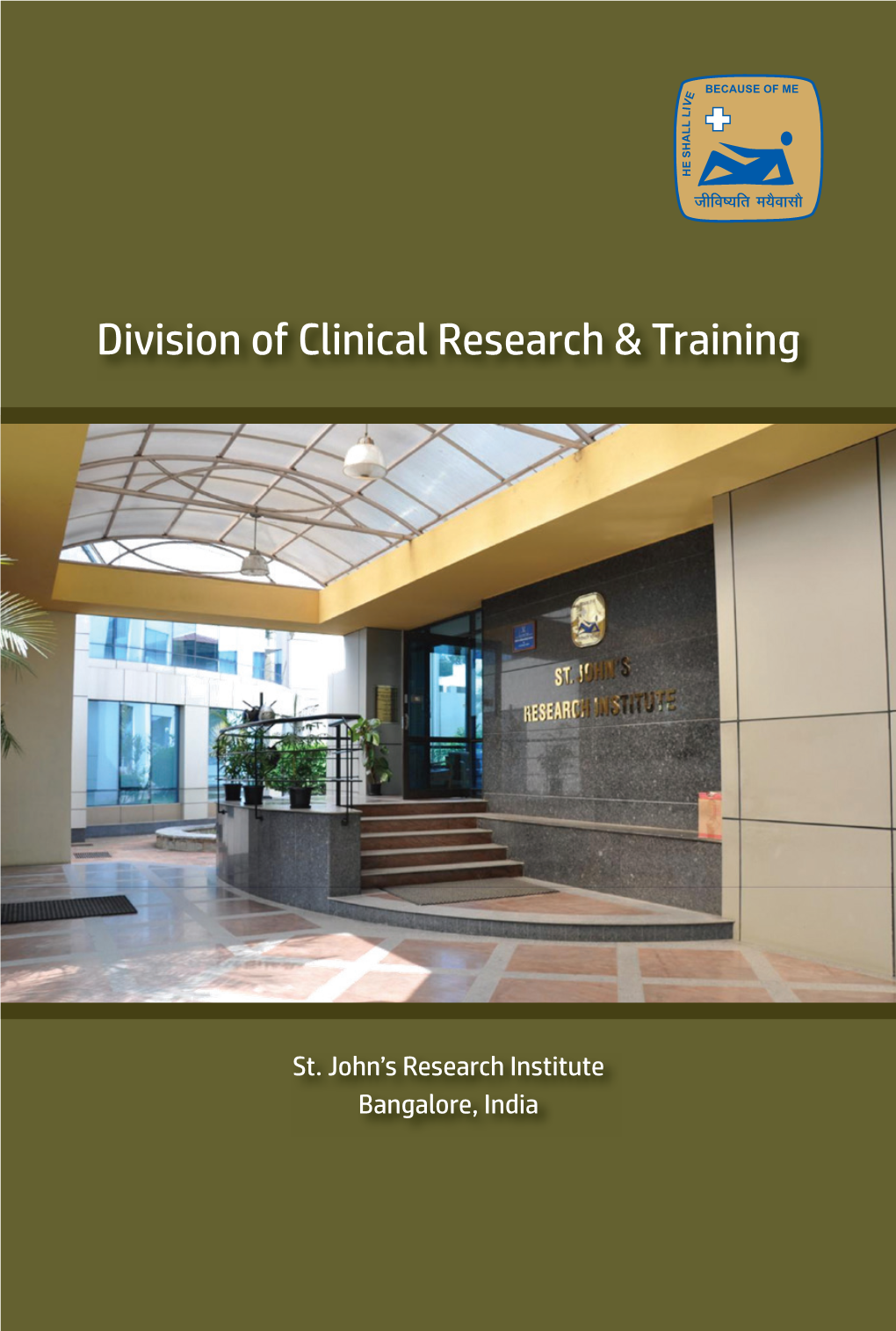 Division of Clinical Research & Training Our Mission