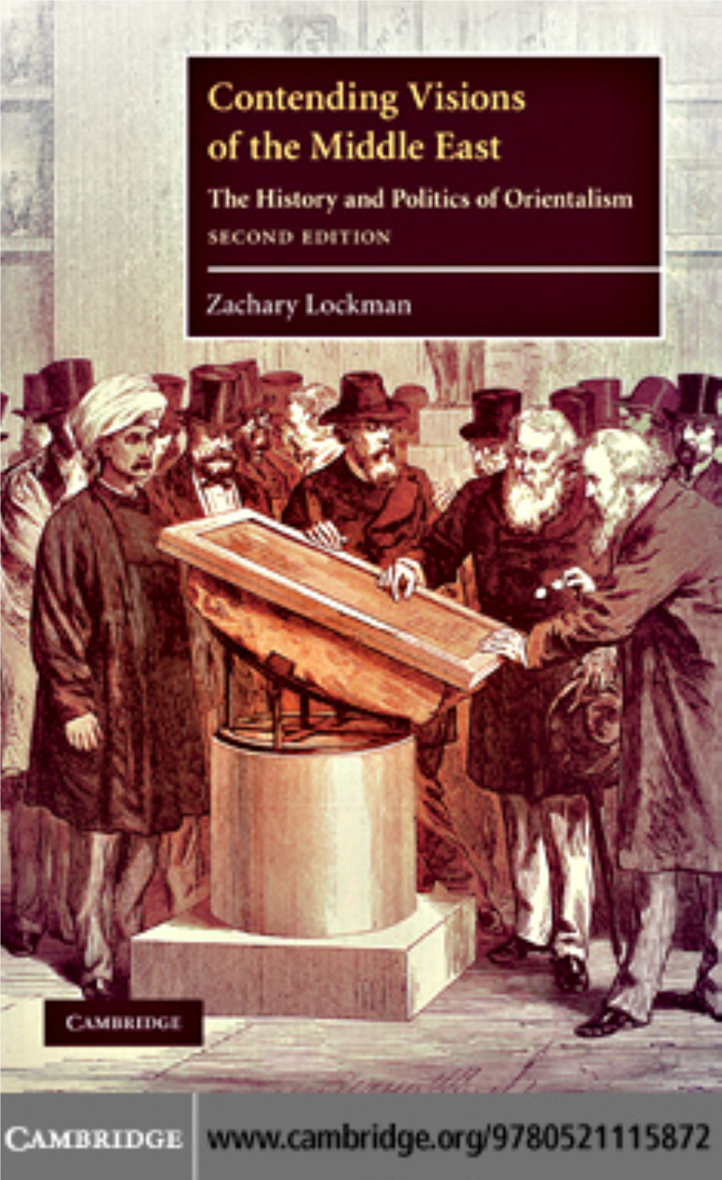 Contending Visions of the Middle East: the History and Politics Of