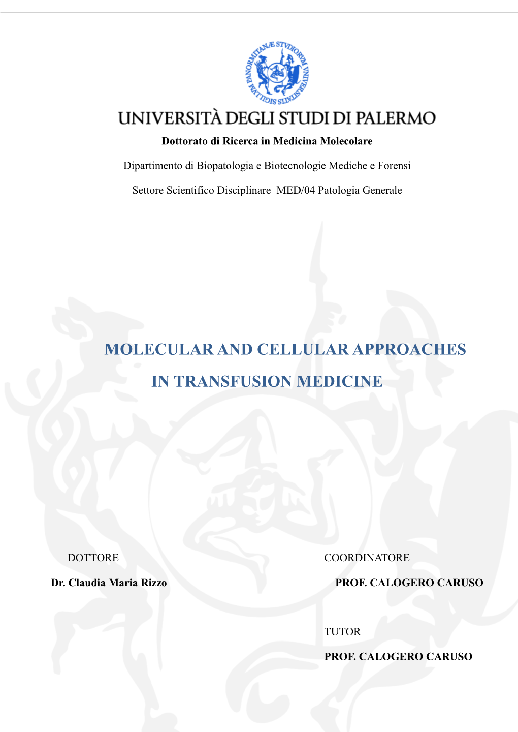 Molecular and Cellular Approaches in Transfusion Medicine