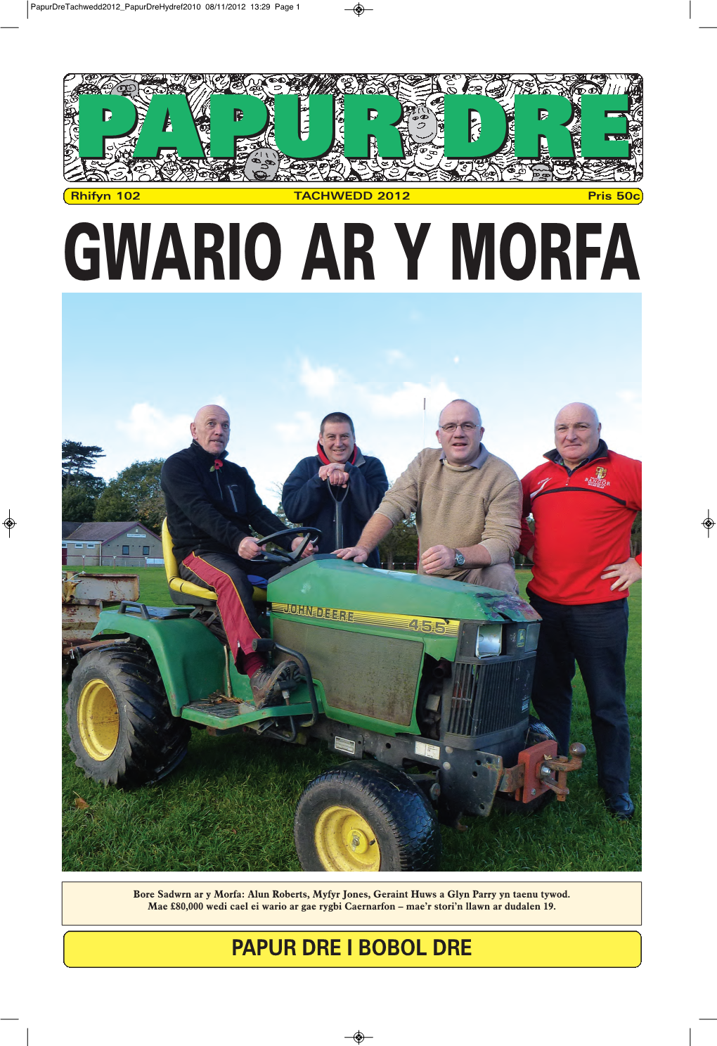 102 TACHWEDD 2012 Pris 50C GWARIO AR Y MORFA