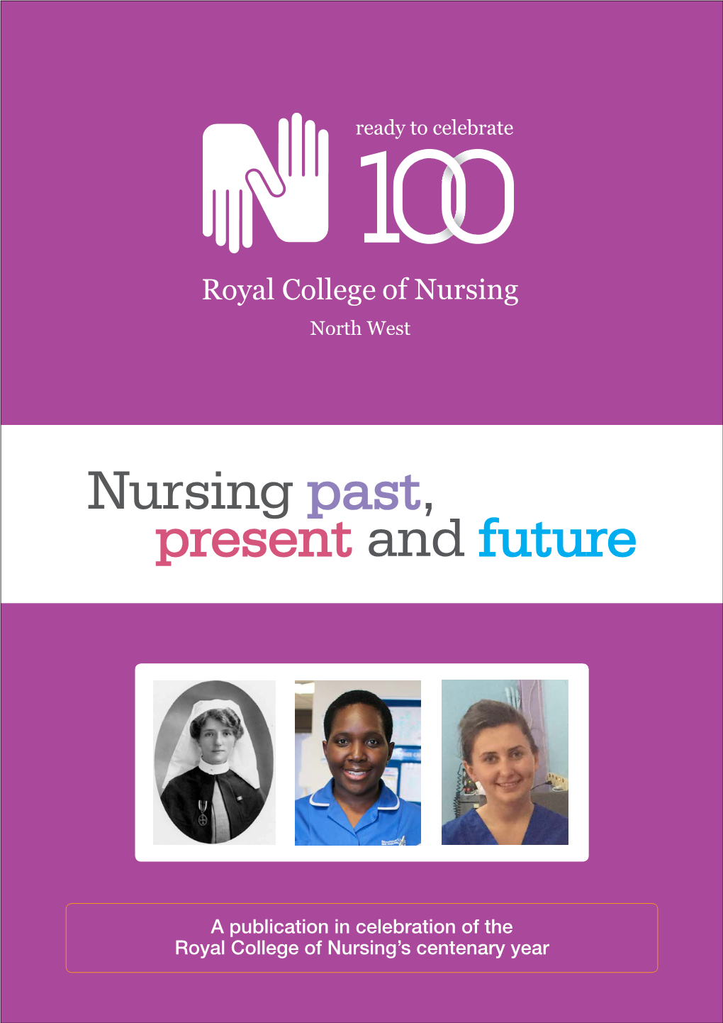 Nursing Past, Present and Future