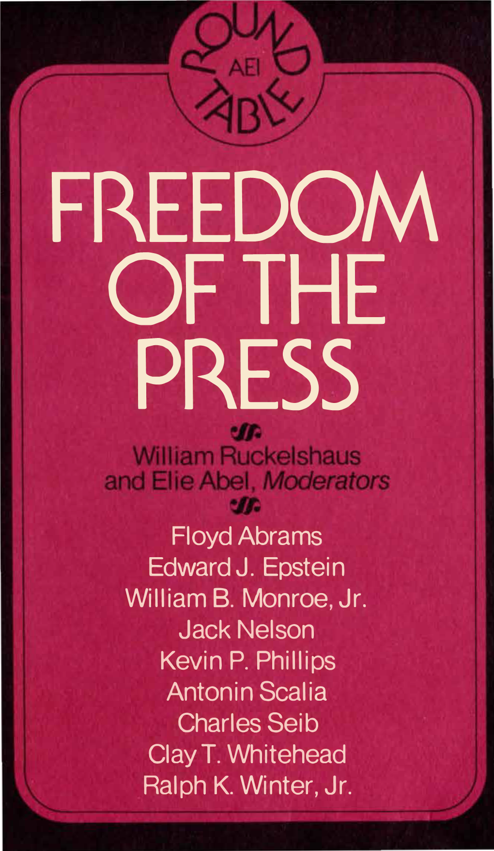 Floyd Abrams Edward J. Epstein William B. Monroe, Jr. Jack Nelson Kevin P