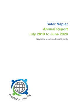 Safer Napier Annual Report July 2019 to June 2020 Napier Is a Safe and Healthy City