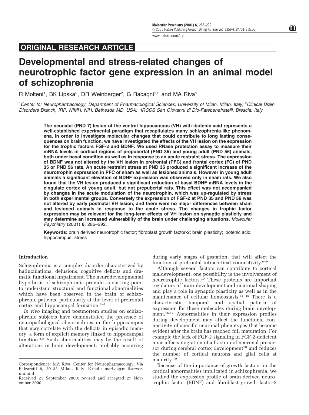 Developmental and Stress-Related Changes of Neurotrophic Factor Gene Expression in an Animal Model of Schizophrenia