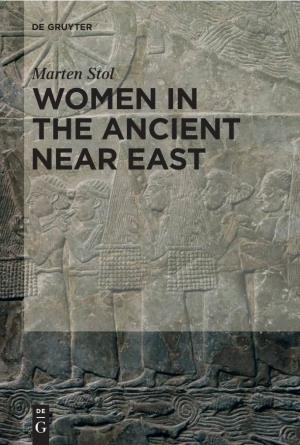 Marten Stol WOMEN in the ANCIENT NEAR EAST