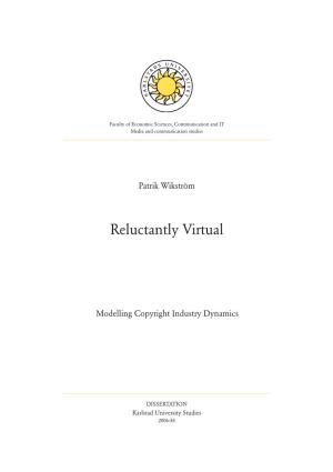 Reluctantly Virtual