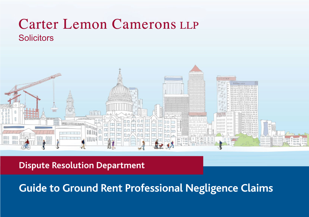 Guide to Ground Rent Professional Negligence Claims What Is Ground Rent?