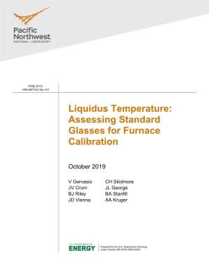 Liquidus Temperature: Assessing Standard Glasses for Furnace Calibration