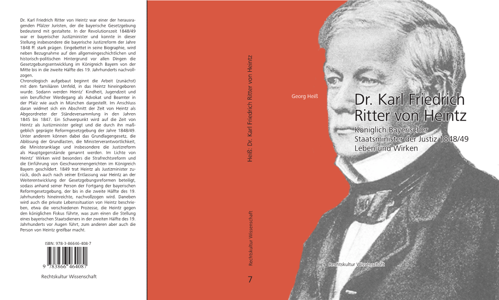 Dr. Karl Friedrich Ritter Von Heintz War Einer Der Herausra- Genden Pfälzer Juristen, Der Die Bayerische Gesetzgebung Bedeutend Mit Gestaltete