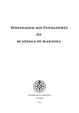 Homenagem Aos Fundadores Da Academia De Marinha