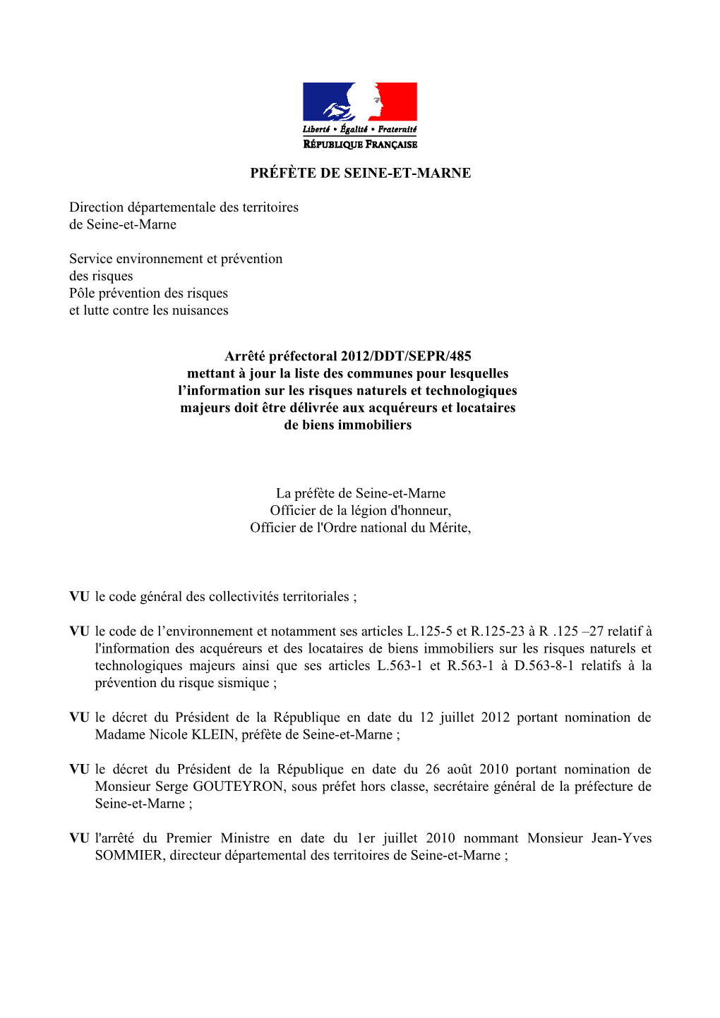Arrêté Préfectoral 2012/DDT/SEPR N° 485 Du 22 Août 2012
