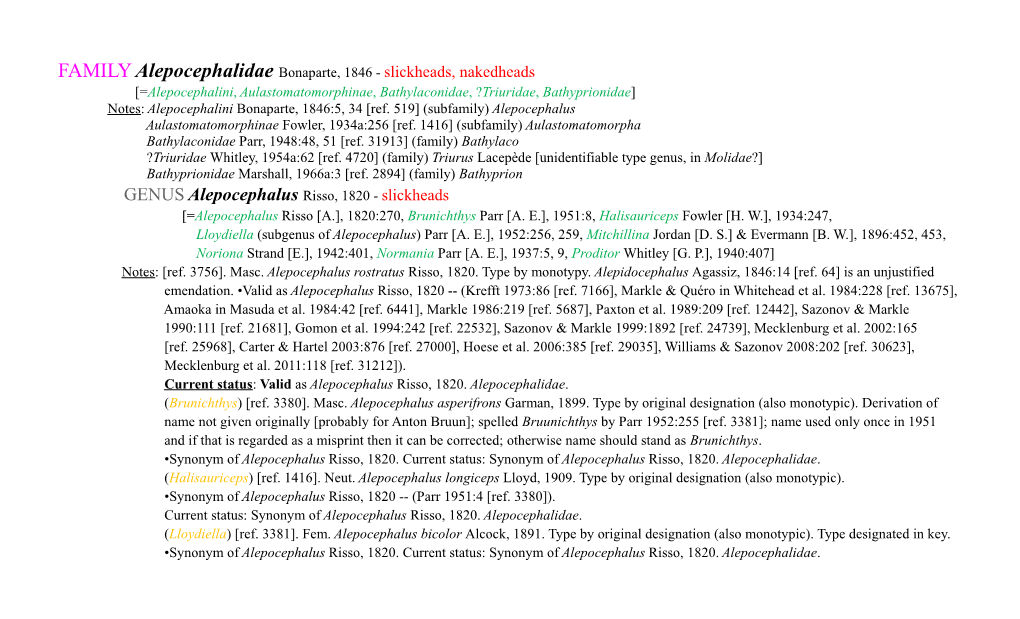 GENUS Alepocephalus Risso, 1820 - Slickheads [=Alepocephalus Risso [A.], 1820:270, Brunichthys Parr [A