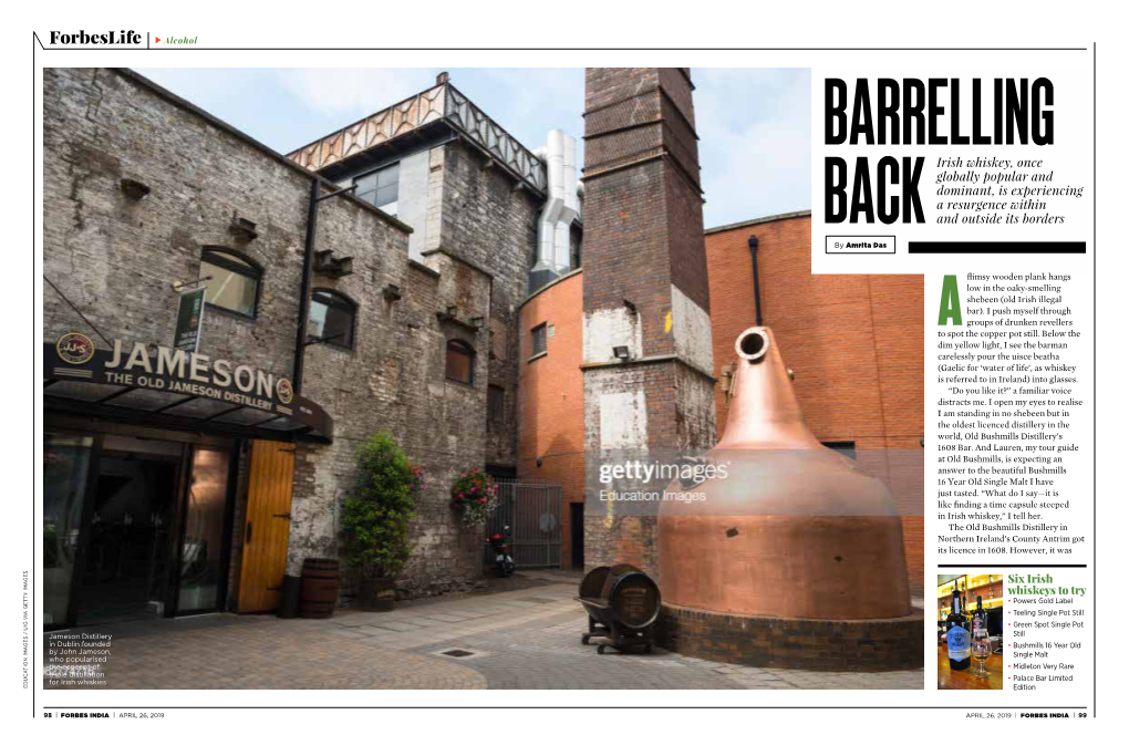 Forbeslife Alcohol Barrelling Irish Whiskey, Once Globally Popular and Dominant, Is Experiencing a Resurgence Within Back and Outside Its Borders by Amrita Das