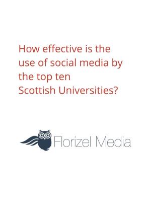 How Effective Is the Use of Social Media by the Top Ten Scottish Universities?