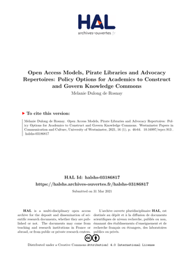 Open Access Models, Pirate Libraries and Advocacy Repertoires: Policy Options for Academics to Construct and Govern Knowledge Commons Melanie Dulong De Rosnay