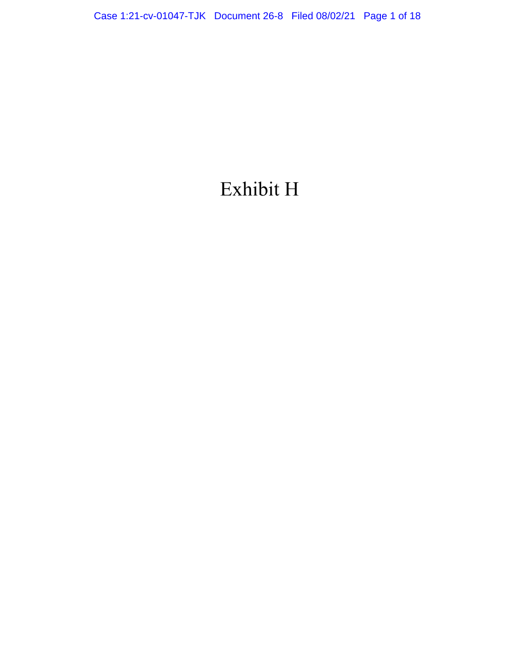 Exhibit H Case 1:21-Cv-01047-TJK Document 26-8 Filed 08/02/21 Page 2 of 18