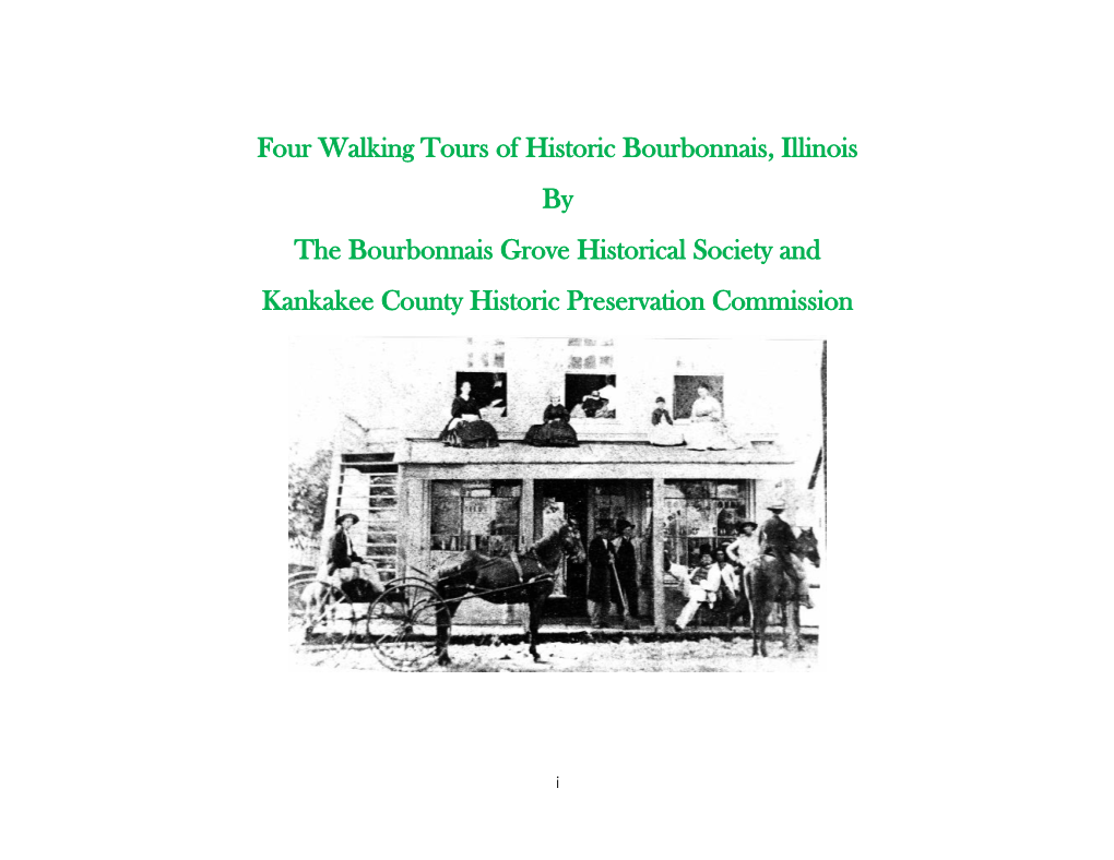 Four Walking Tours of Historic Bourbonnais, Illinois by the Bourbonnais Grove Historical Society and Kankakee County Historic Preservation Commission