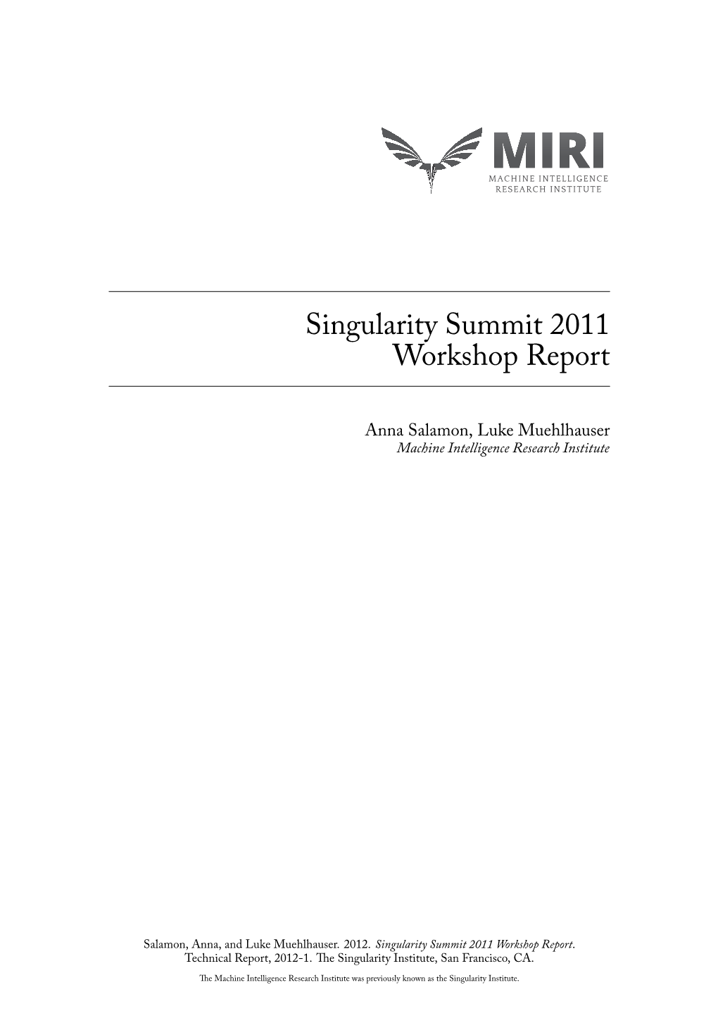 Singularity Summit 2011 Workshop Report