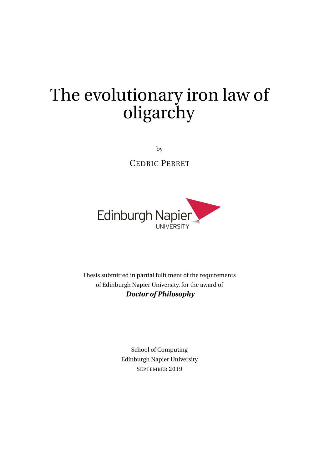 The Evolutionary Iron Law of Oligarchy