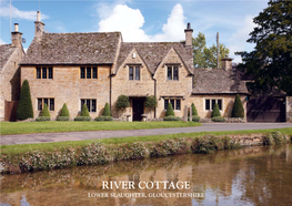 River Cottage Lower Slaughter, Gloucestershire