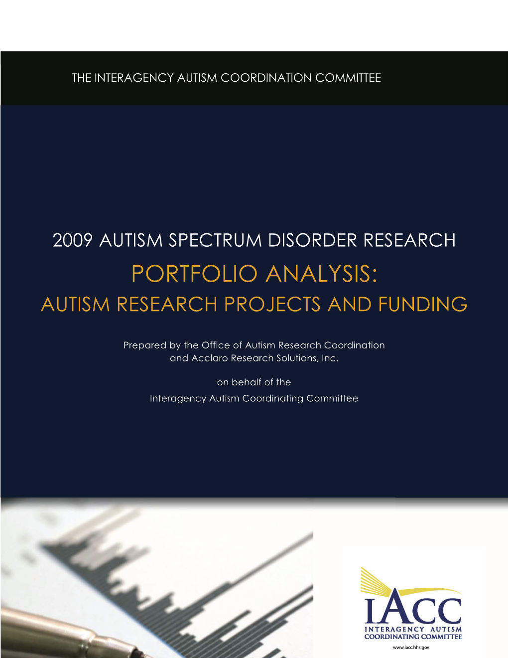 2009 Autism Spectrum Disorder Research Portfolio Analysis: Autism Research Projects and Funding