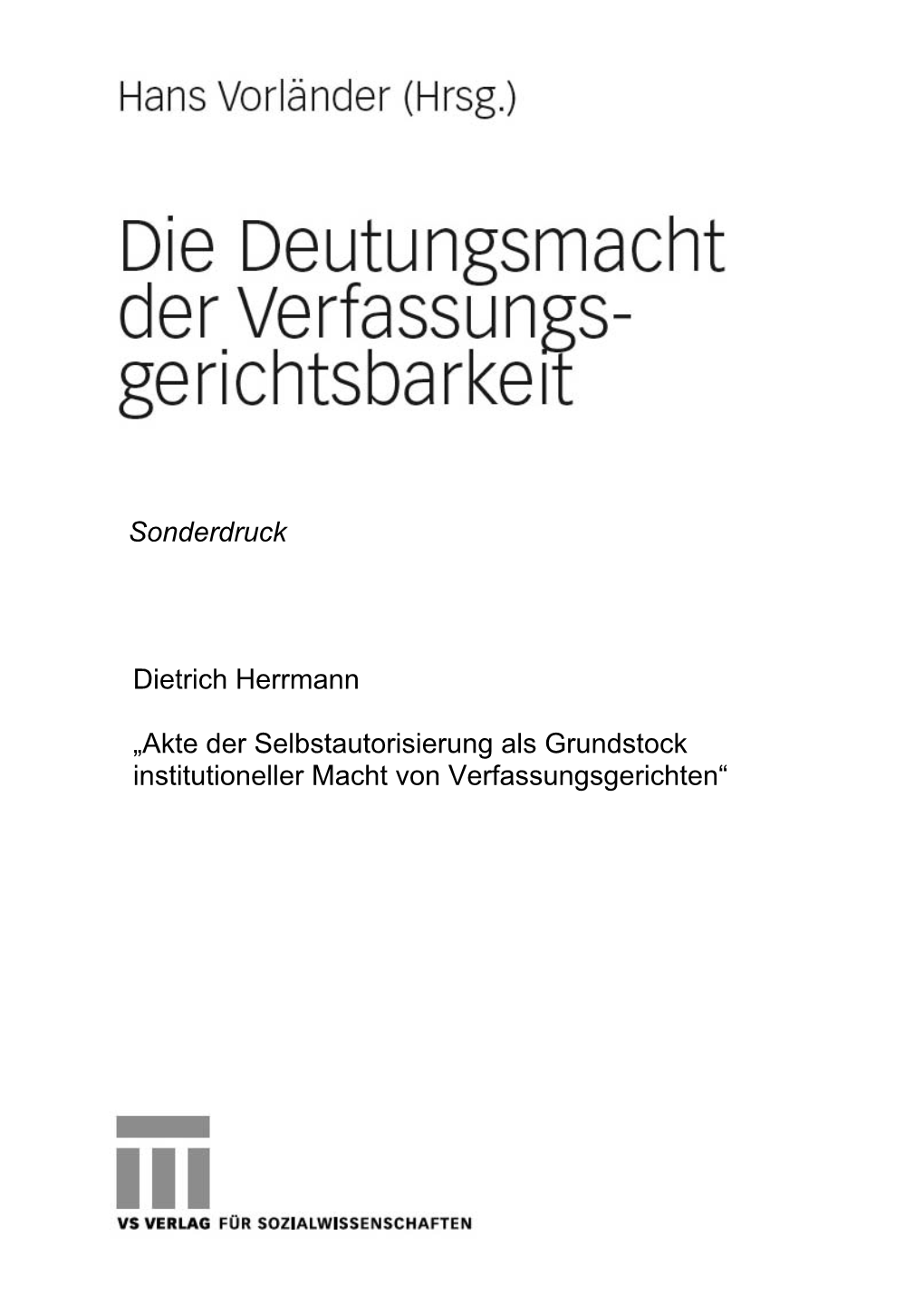 Dietrich Herrmann „Akte Der Selbstautorisierung Als Grundstock