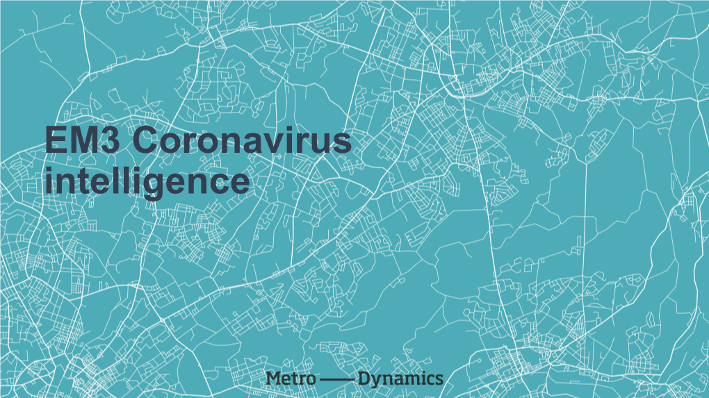 EM3 Coronavirus Intelligence Summary
