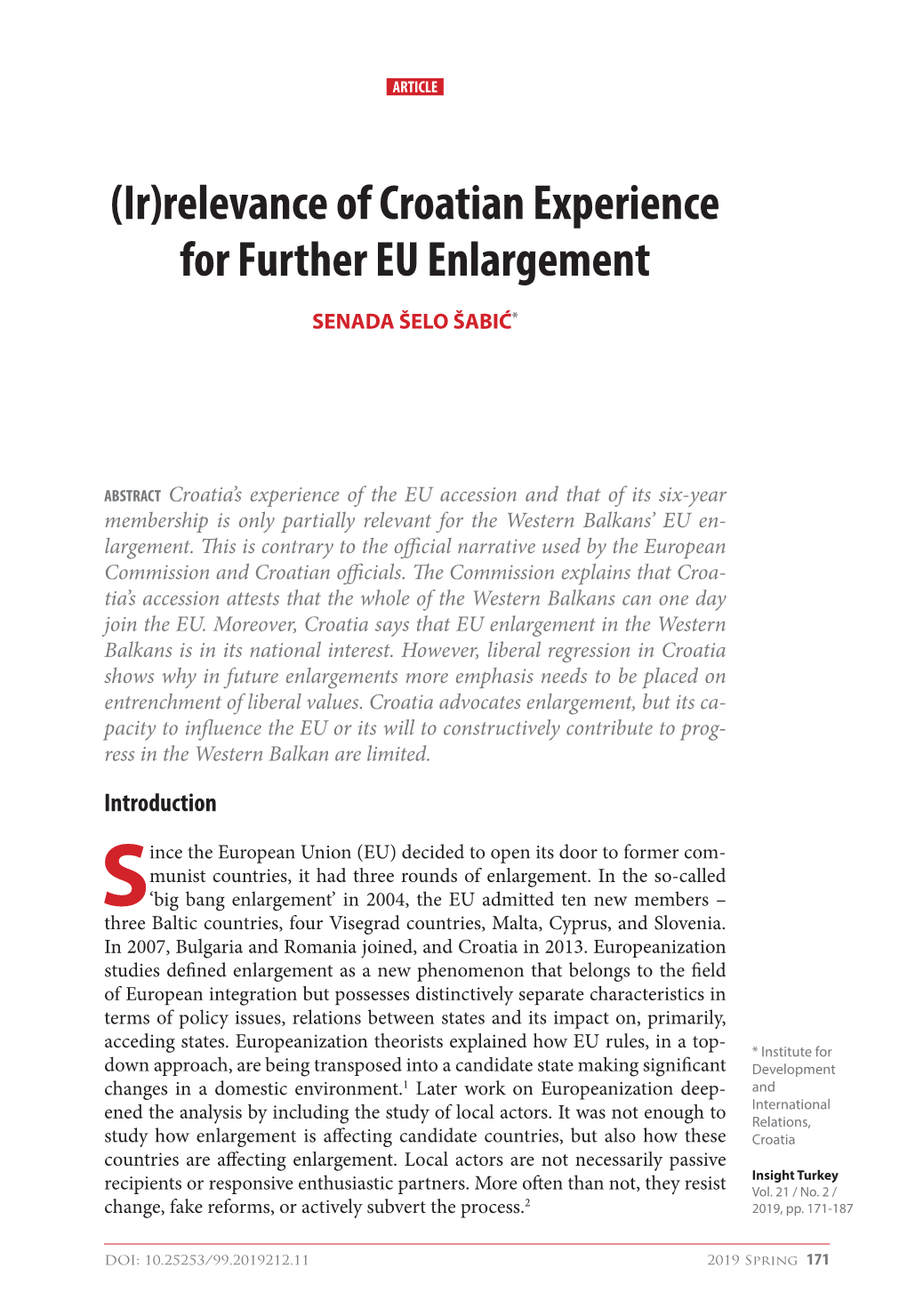 (Ir)Relevance of Croatian Experience for Further Eu Enlargement