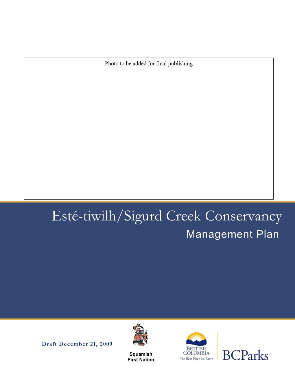 Esté-Tiwilh/Sigurd Creek Conservancy Management Plan