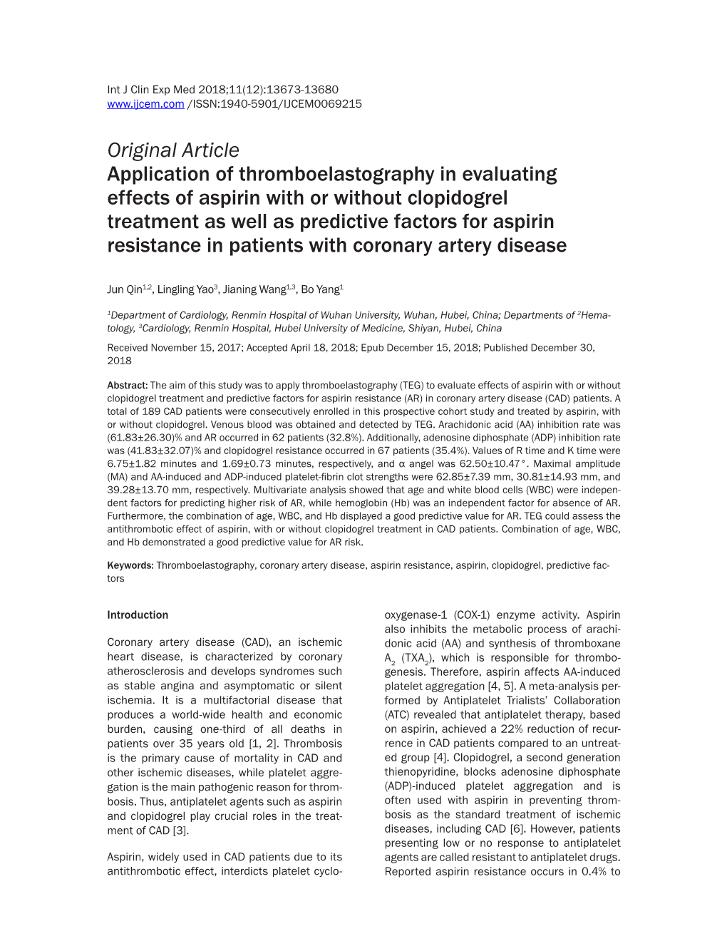 Original Article Application of Thromboelastography in Evaluating Effects of Aspirin with Or Without Clopidogrel Treatment As