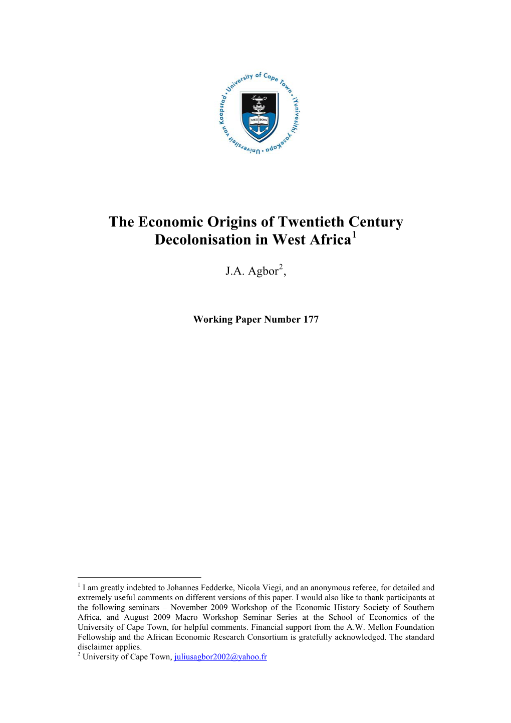 The Economic Origins of Twentieth Century Decolonisation in West Africa1