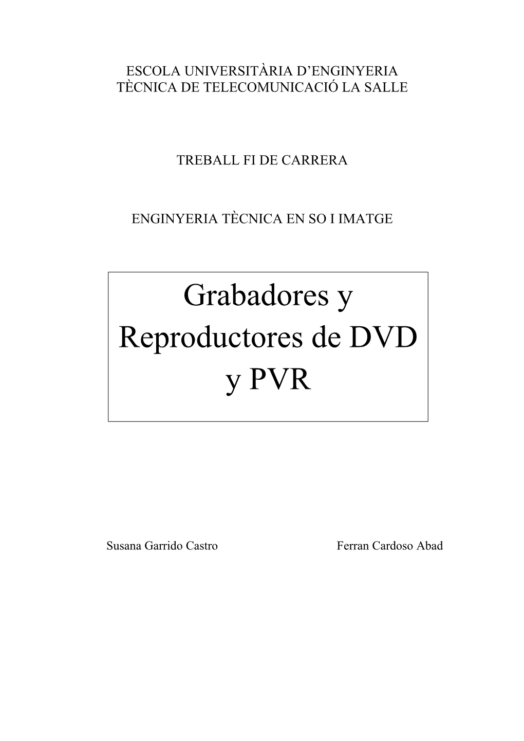 Grabadores Y Reproductores De DVD Y