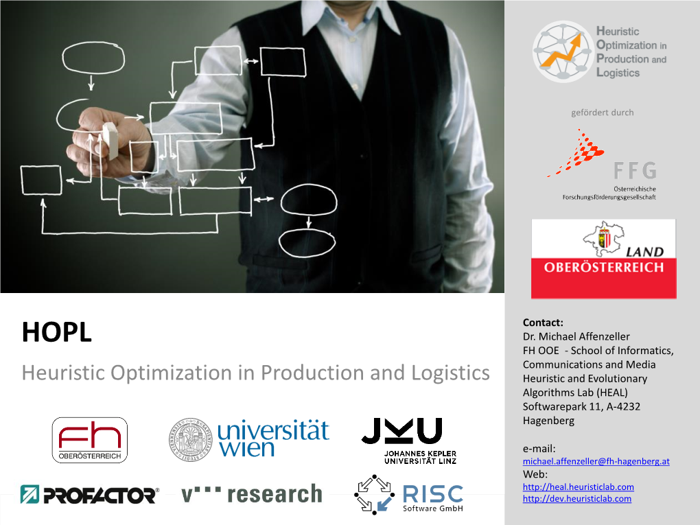 Heuristic and Evolutionary Algorithms Lab (HEAL) Softwarepark 11, A-4232 Hagenberg