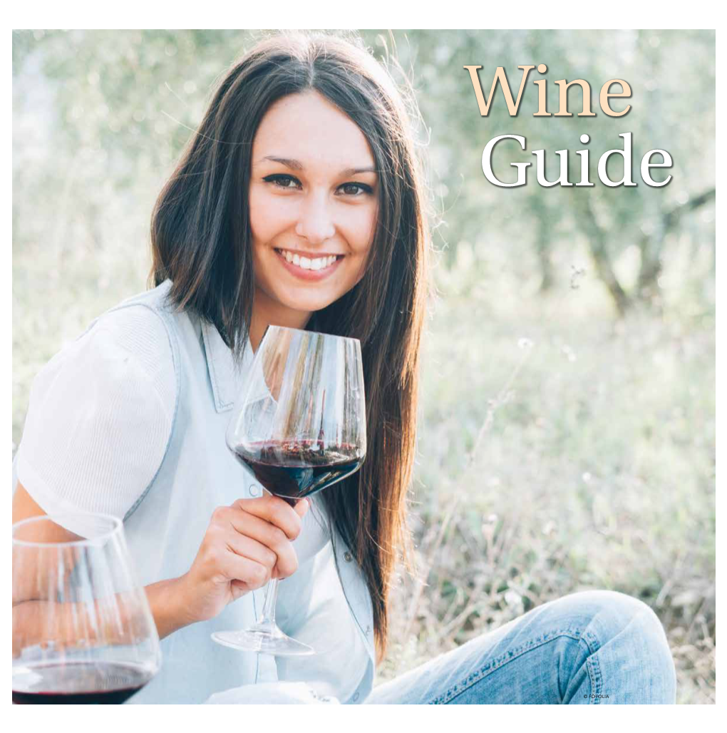 © FOTOLIA WINE GUIDE | a WORLD of WINE Where Is This Wine From?