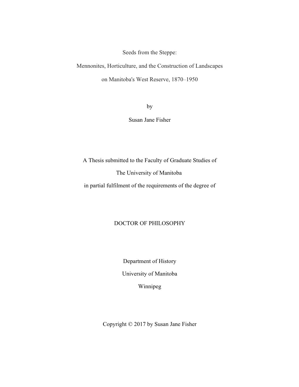 Seeds from the Steppe: Mennonites, Horticulture, and the Construction of Landscapes on Manitoba's West Reserve, 1870-1950