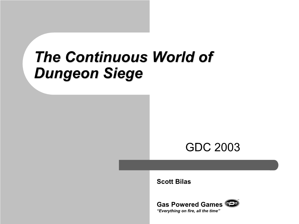 The Continuous World of Dungeon Siege