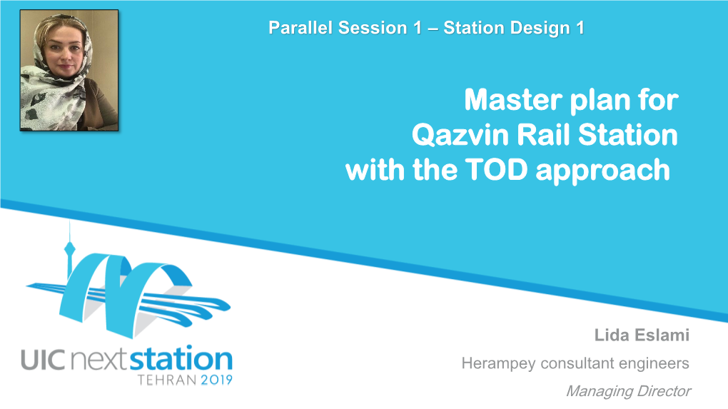 Master Plan for Qazvin Rail Station with the TOD Approach