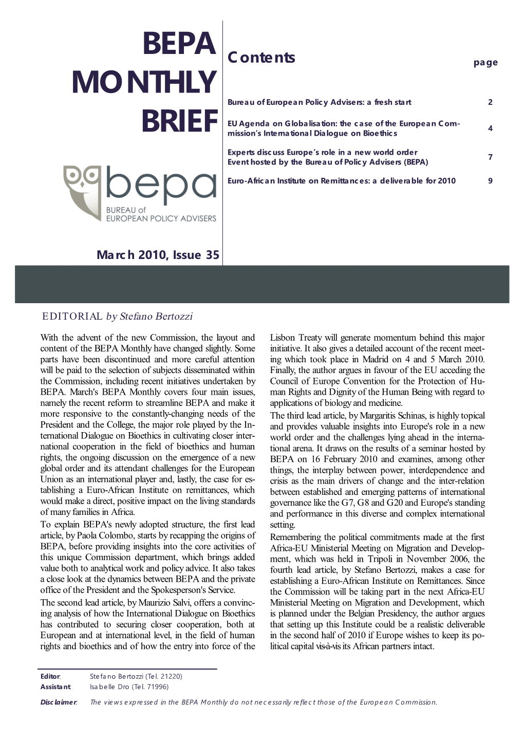 BEPA Monthly Brief - March 2010, Issue 35 1 Bureau of European Policy Advisers: a Fresh Start by Paola Colombo