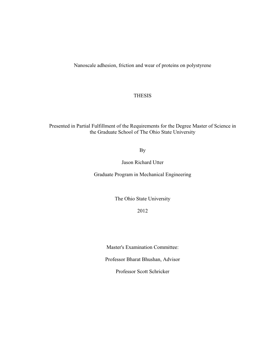 Ii Nanoscale Adhesion, Friction and Wear of Proteins on Polystyrene THESIS Presented in Partial Fulfillment of the Requirements