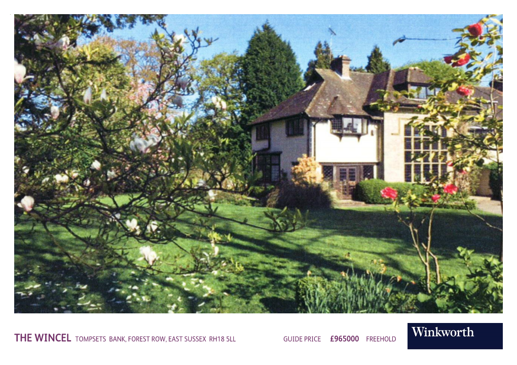 The Wincel Tompsets Bank, Forest Row, East Sussex Rh18 5Ll Guide Price £965000 Freehold Bramble Cottage