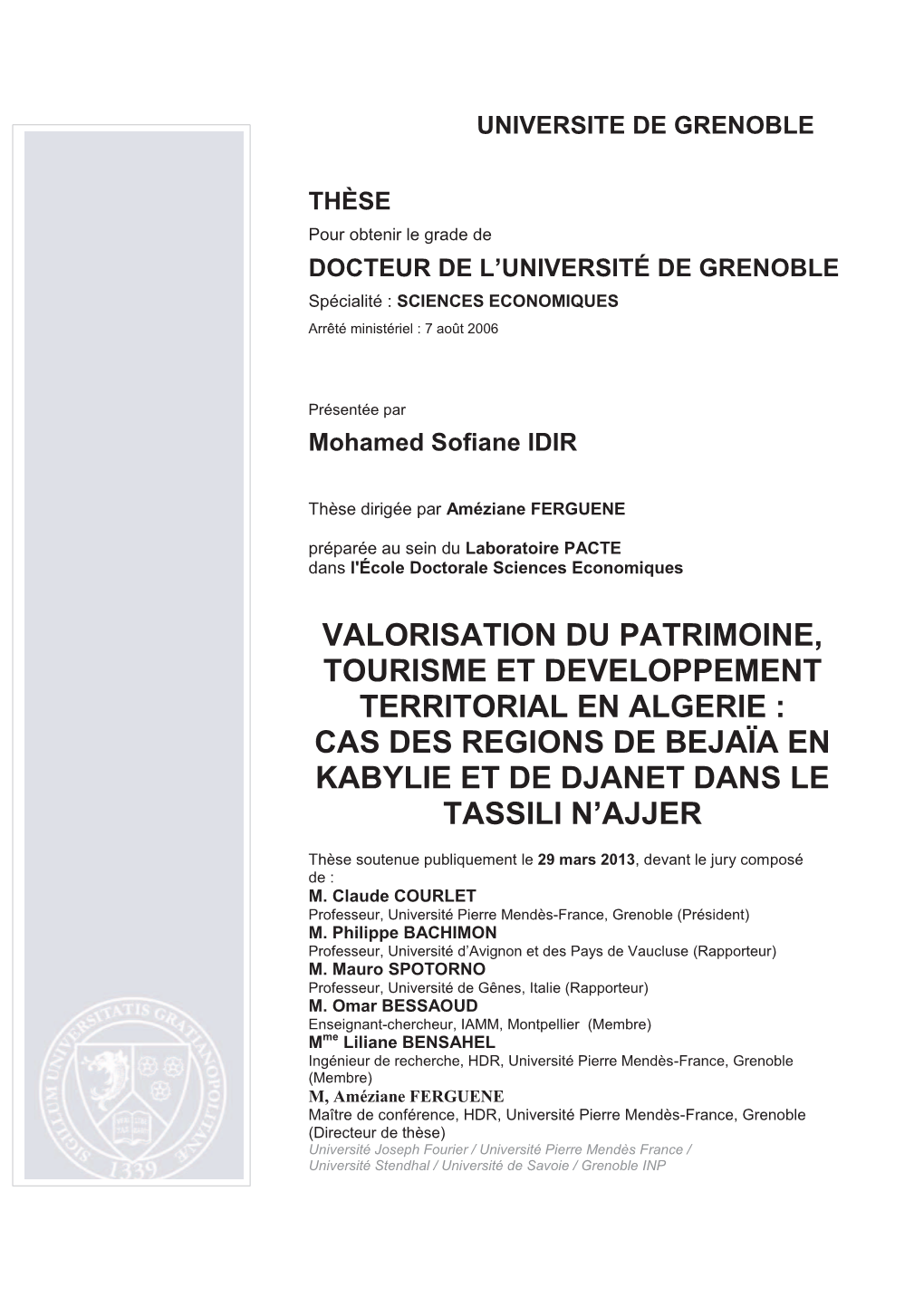 Valorisation Du Patrimoine, Tourisme Et Developpement Territorial En Algerie : Cas Des Regions De Bejaïa En Kabylie Et De Djanet Dans Le Tassili N’Ajjer