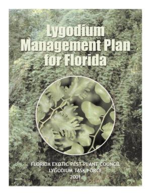 Lygodium Management Plan for Florida Edited by Amy Ferriter